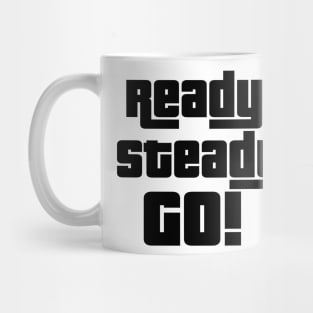 Ready Steady GO! Mug